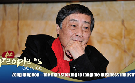 Zong Qinghou – the man sticking to tangible business industry