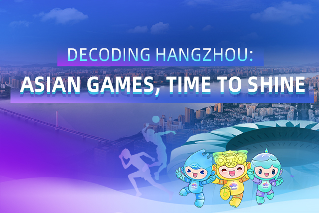 Decoding Hangzhou: Asian Games, Time to Shine