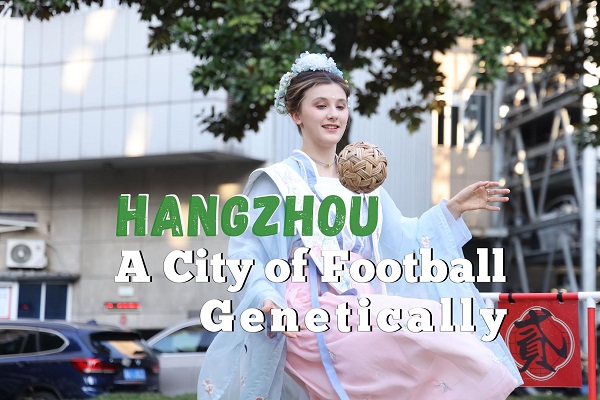 Hangzhou: A city of football genetically